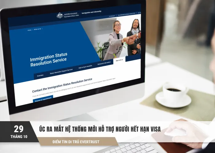 Úc ra mắt hệ thống mới hỗ trợ người hết hạn visa - Evertrust